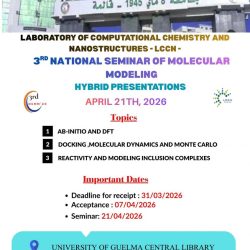 الملتقى الوطني الثالث حول النمذجة الجزيئية (NSMM&rsquo;26) بجامعة قالمة