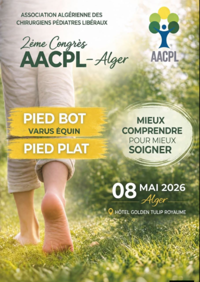 2ème Congrès de l&rsquo;AACPL – Pied Bot Varus Équin & Pied Plat