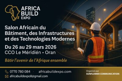 Africa Build Expo 2026 – Salon Africain du Bâtiment, des Infrastructures et des Technologies Modernes
